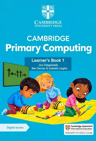 Class 1 Cambridge Primary Computing Learner's Book 1 (Session 2027-28)
