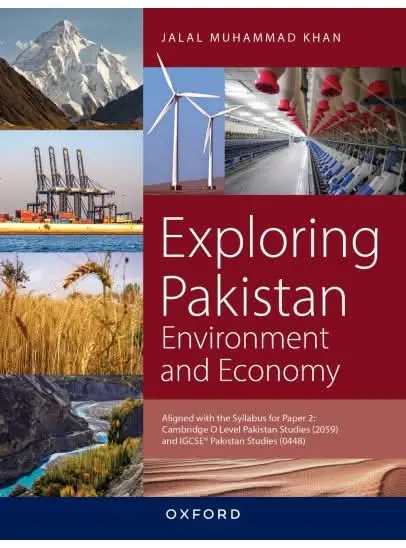 Exploring Pakistan: Environment & Economy – O Level Paper 2, 2027-28