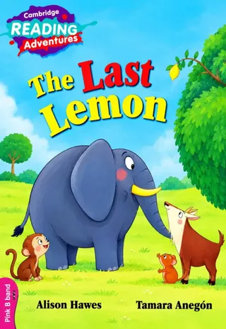 LGS Nursery – The Last Lemon (Cambridge Pink B Reader) 2027-28